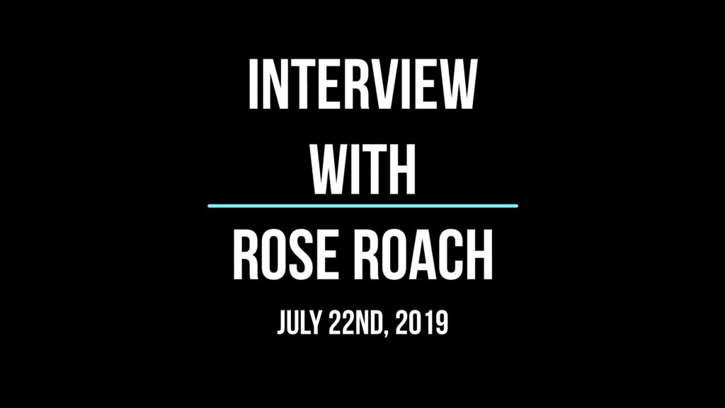 Interview with Rose Roach